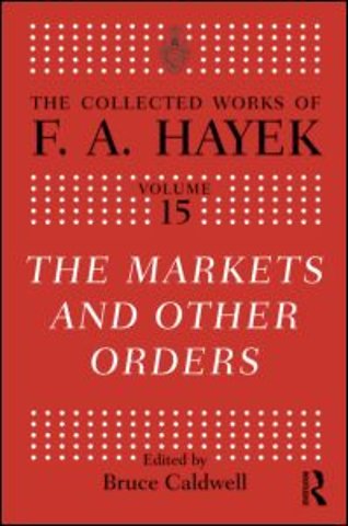 Collected Works of F.A. Hayek