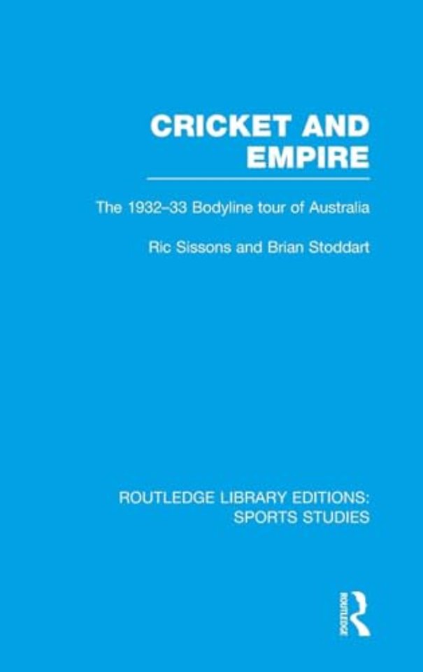 Cricket and Empire (RLE Sports Studies)