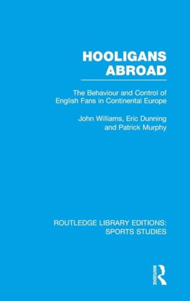 Hooligans Abroad (RLE Sports Studies)