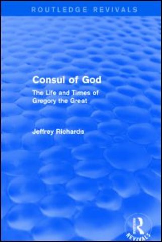 Consul of God (Routledge Revivals)