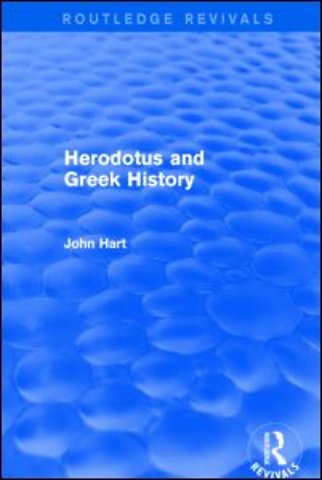 Herodotus and Greek History (Routledge Revivals)