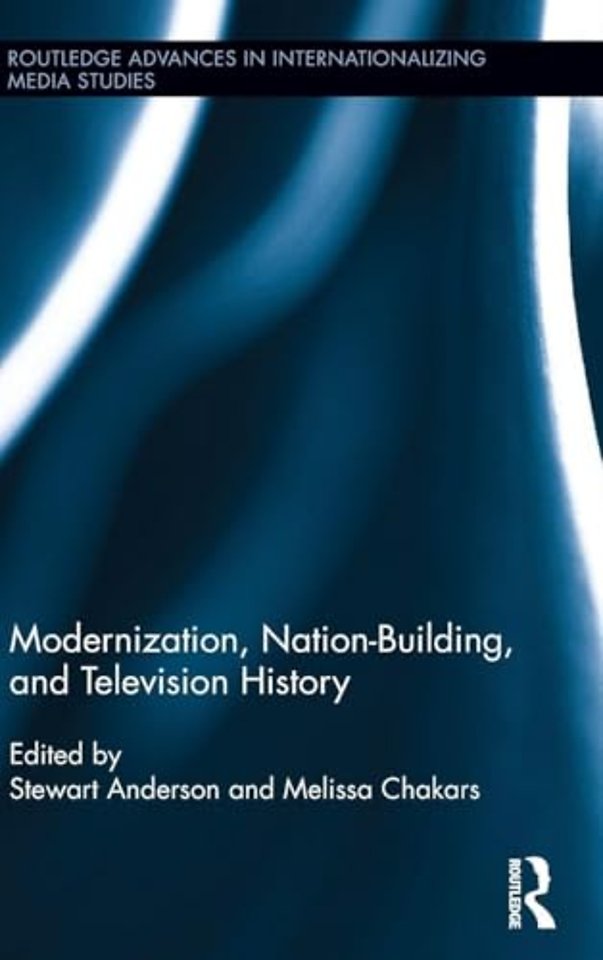 Modernization, Nation-Building, and Television History
