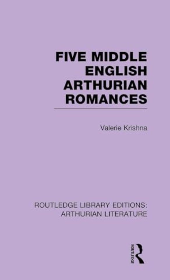 Five Middle English Arthurian Romances