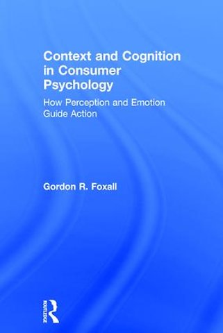 Context and Cognition in Consumer Psychology