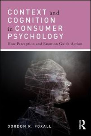 Context and Cognition in Consumer Psychology