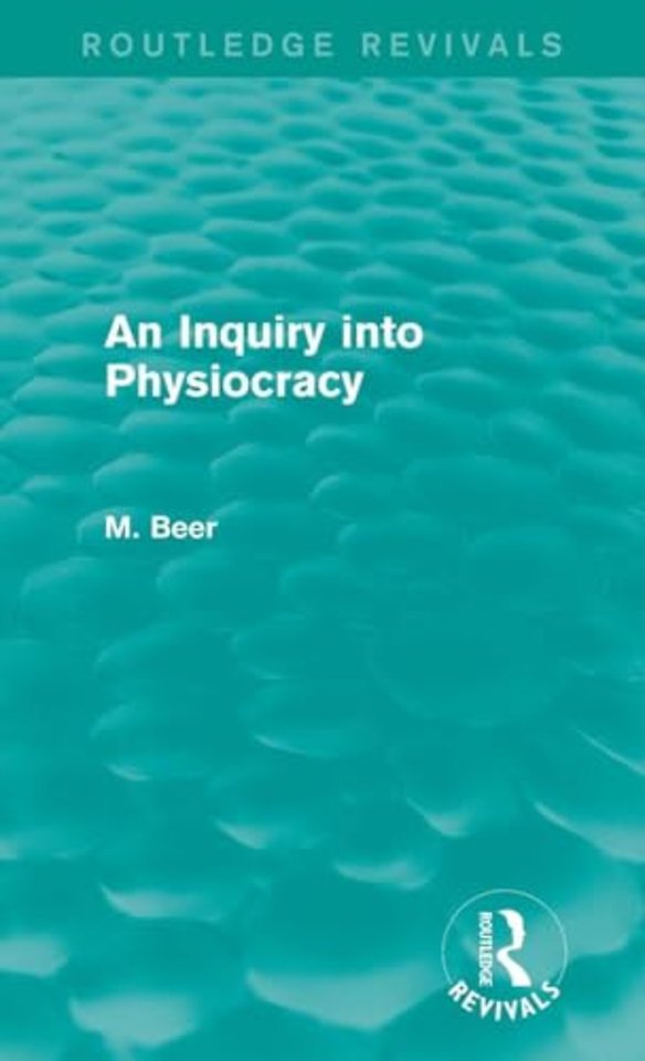 Inquiry into Physiocracy (Routledge Revivals)