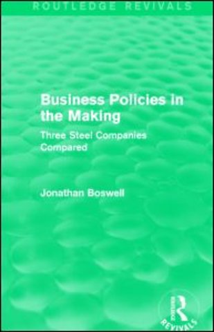 Business Policies in the Making (Routledge Revivals)