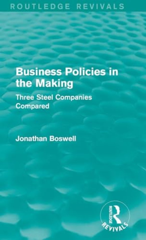 Business Policies in the Making (Routledge Revivals)
