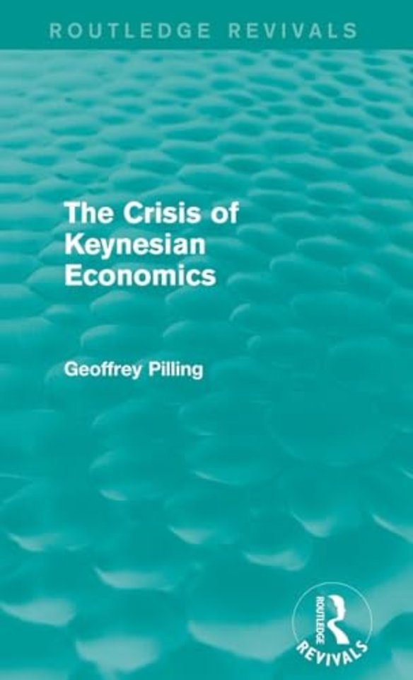 Crisis of Keynesian Economics (Routledge Revivals)