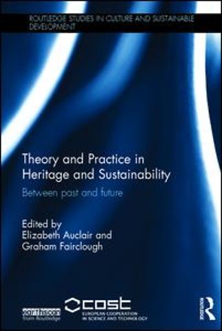 Theory and Practice in Heritage and Sustainability