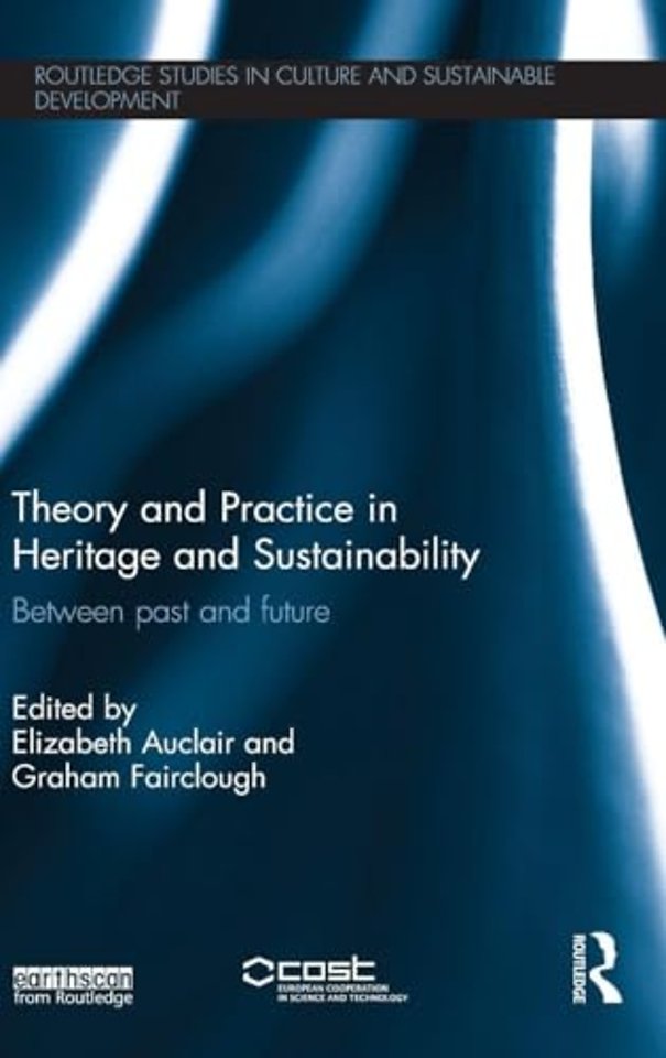Theory and Practice in Heritage and Sustainability
