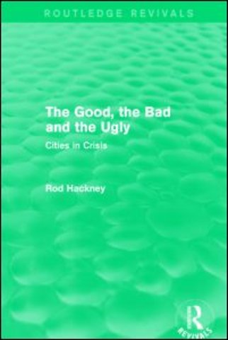 Good, the Bad and the Ugly (Routledge Revivals)