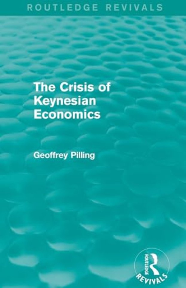 Crisis of Keynesian Economics (Routledge Revivals)