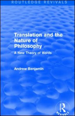 Translation and the Nature of Philosophy (Routledge Revivals)