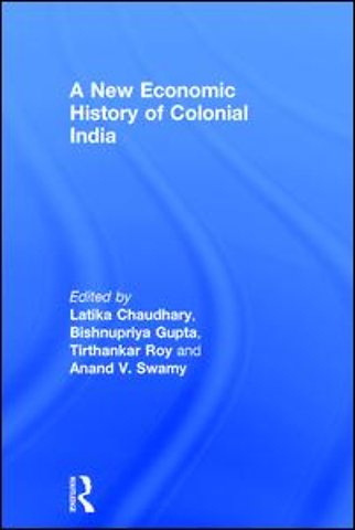 New Economic History of Colonial India