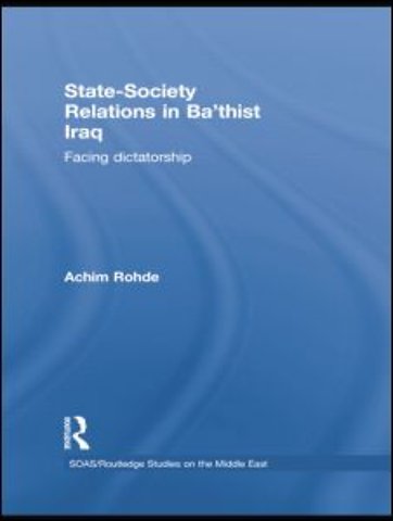 State-Society Relations in Ba'thist Iraq