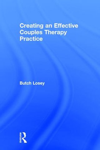 Creating an Effective Couples Therapy Practice