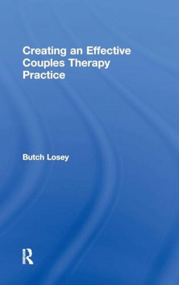 Creating an Effective Couples Therapy Practice