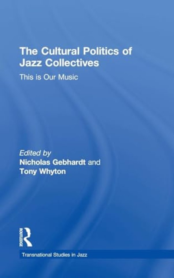 Cultural Politics of Jazz Collectives
