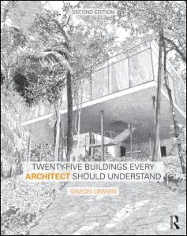 Twenty-Five Buildings Every Architect Should Understand