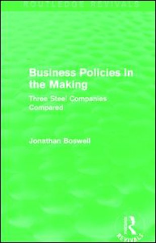 Business Policies in the Making (Routledge Revivals)