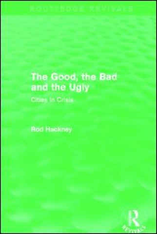 Good, the Bad and the Ugly (Routledge Revivals)