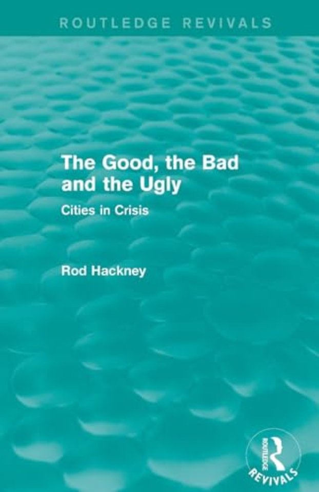 Good, the Bad and the Ugly (Routledge Revivals)