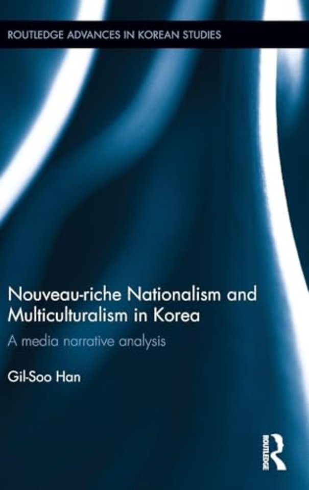 Nouveau-riche Nationalism and Multiculturalism in Korea