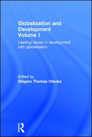 Globalization and Development Volume I