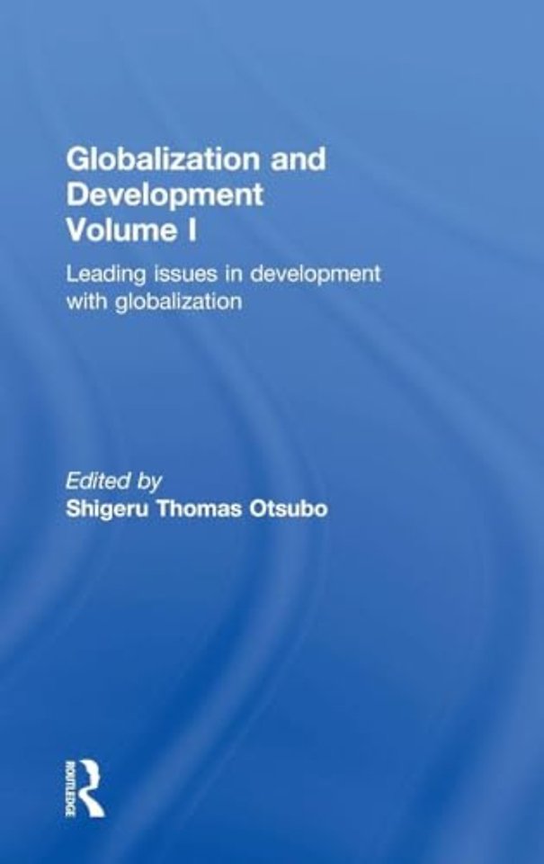 Globalization and Development Volume I