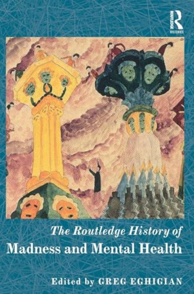 Routledge History of Madness and Mental Health