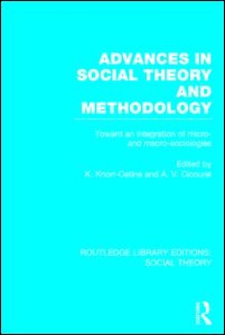 Advances in Social Theory and Methodology (RLE Social Theory)