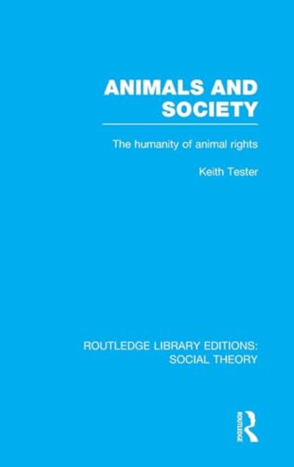 Animals and Society (RLE Social Theory)