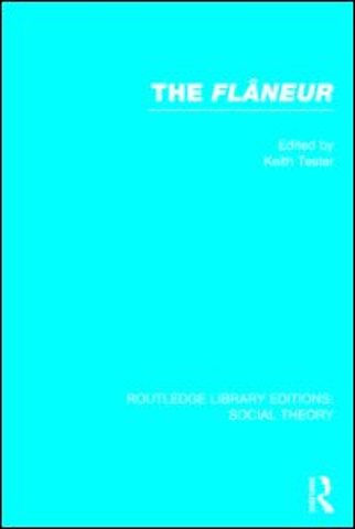 Flaneur (RLE Social Theory)