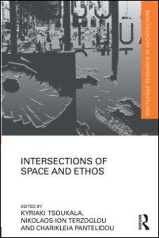 Intersections of Space and Ethos