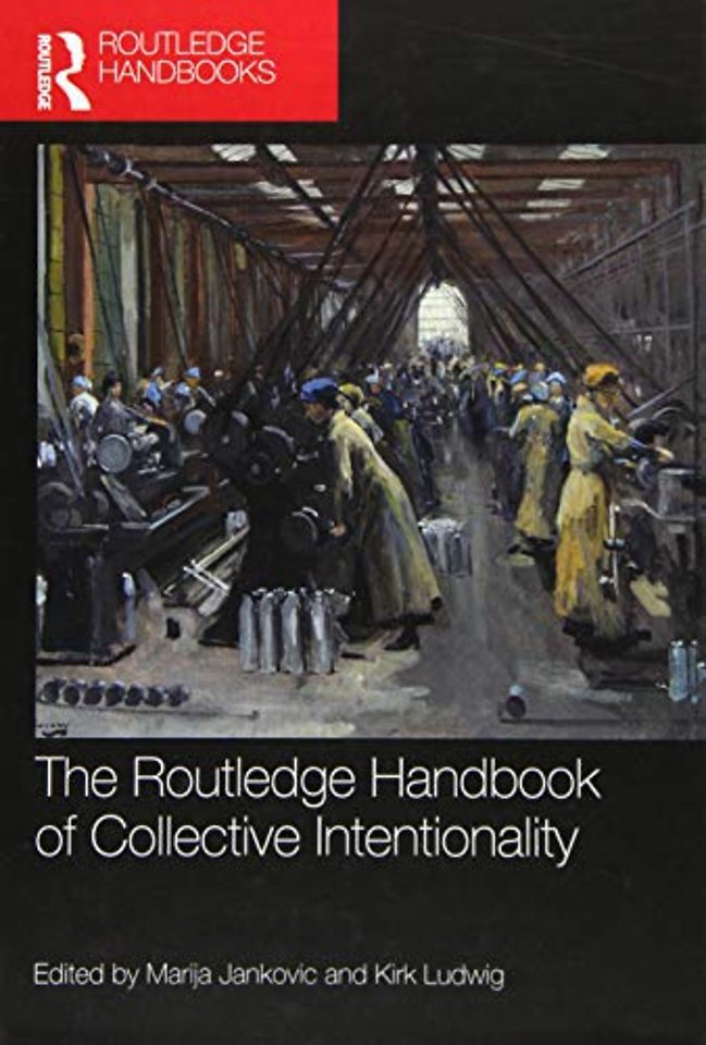 Routledge Handbook of Collective Intentionality