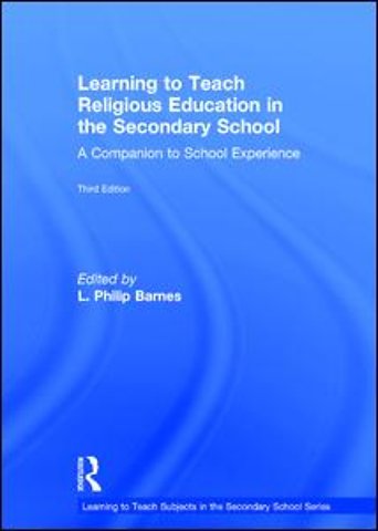 Learning to Teach Religious Education in the Secondary School