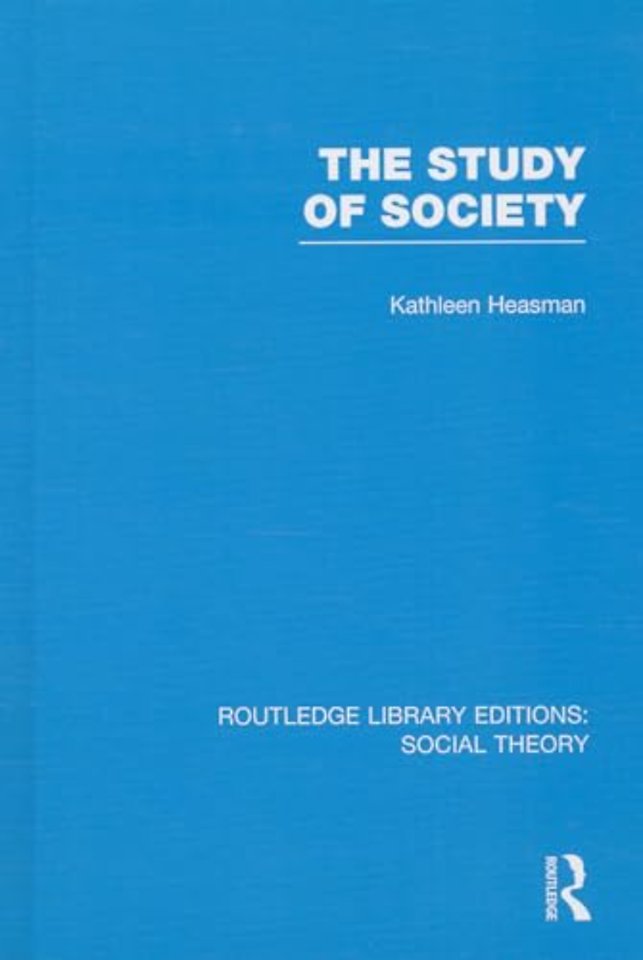 Study of Society (RLE Social Theory)