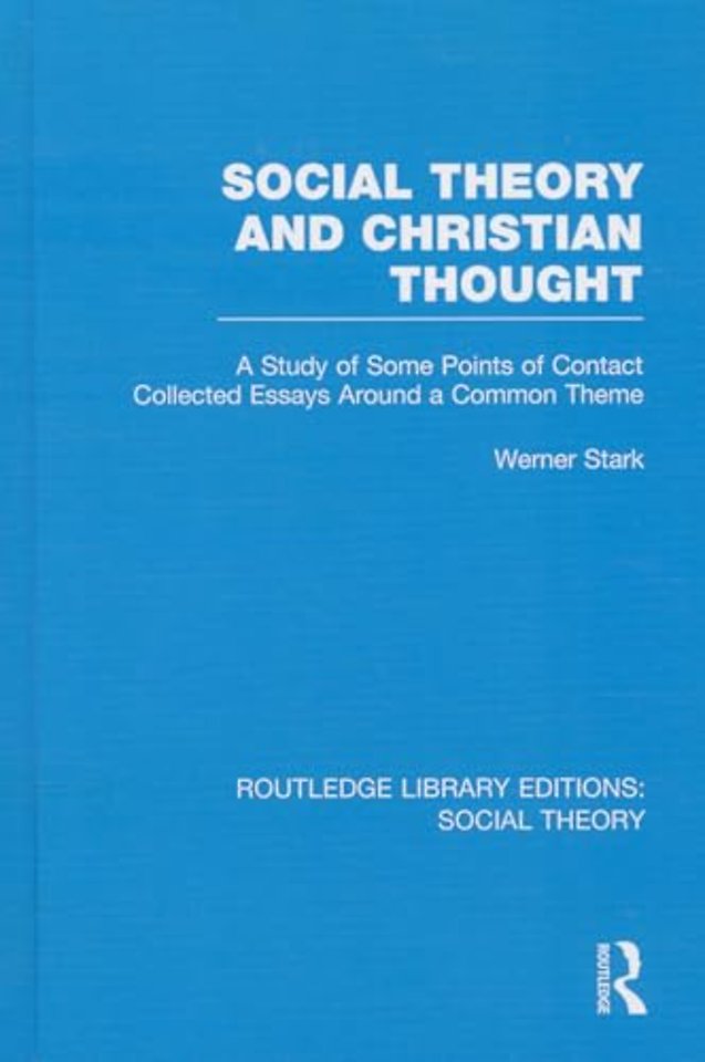Social Theory and Christian Thought (RLE Social Theory)