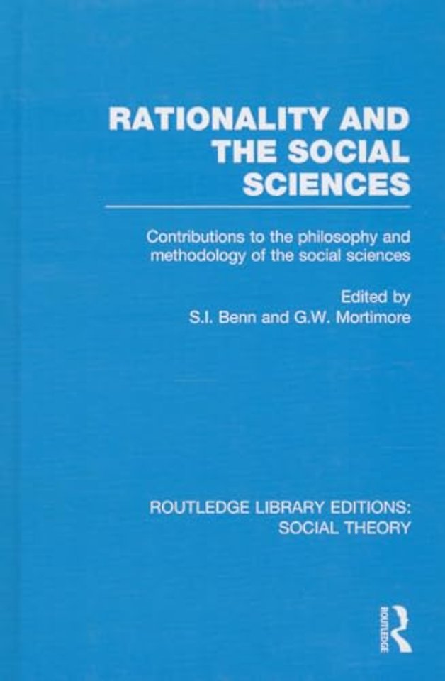 Rationality and the Social Sciences (RLE Social Theory)
