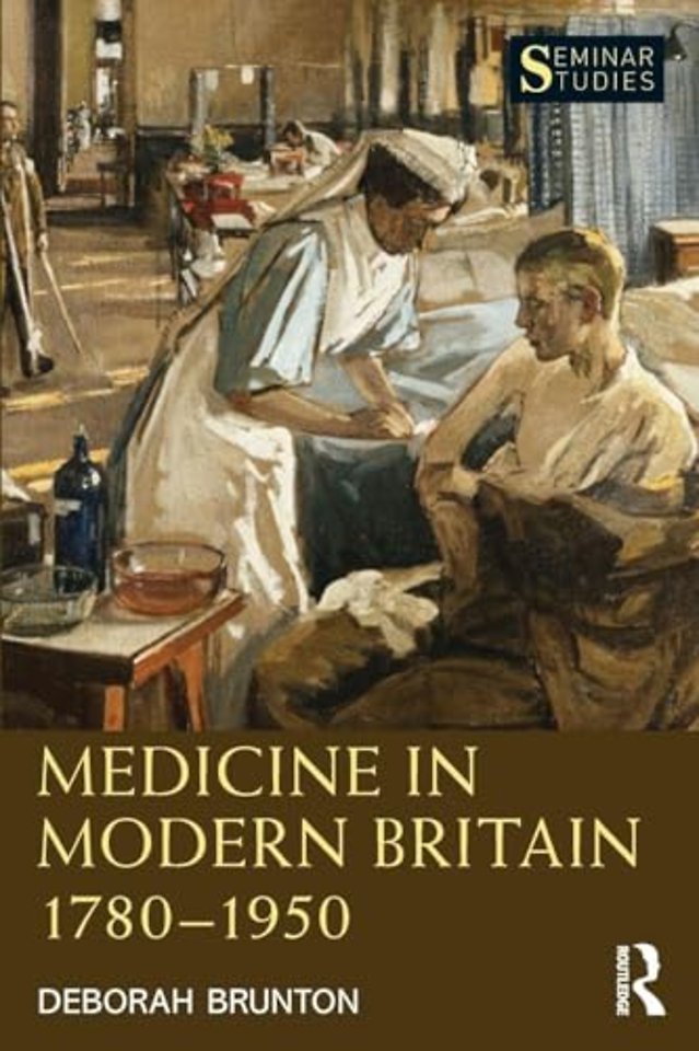 Medicine in Modern Britain 1780-1950