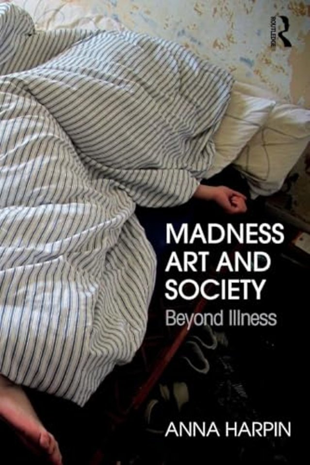 Madness, Art, and Society