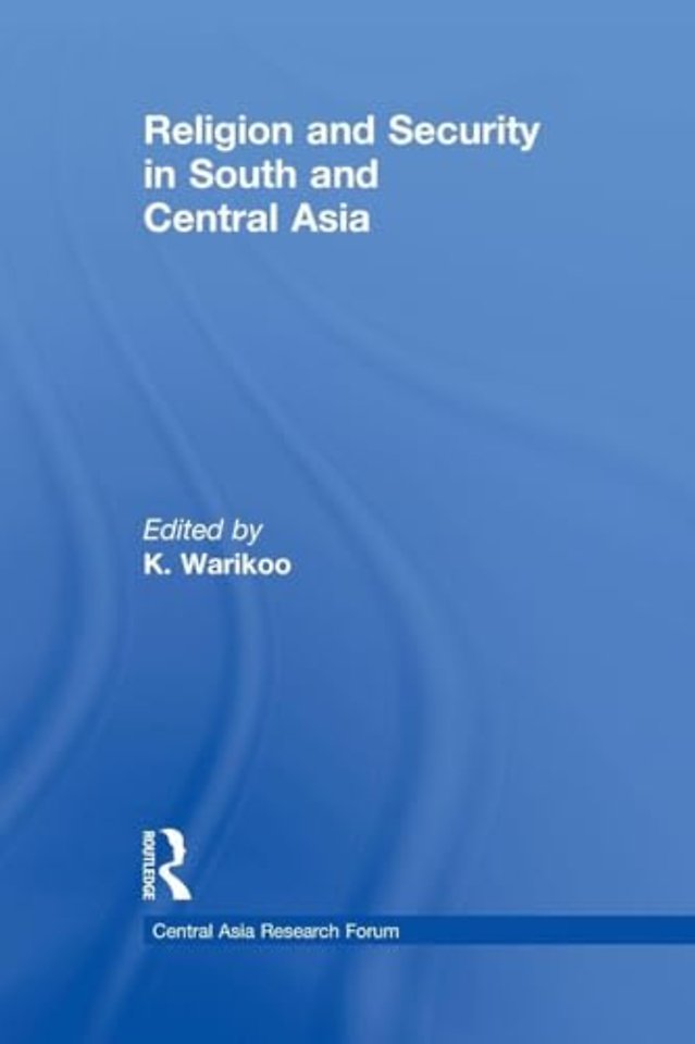 Religion and Security in South and Central Asia