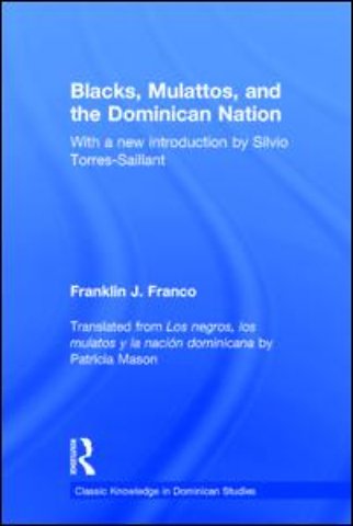 Blacks, Mulattos, and the Dominican Nation