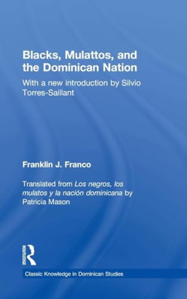 Blacks, Mulattos, and the Dominican Nation