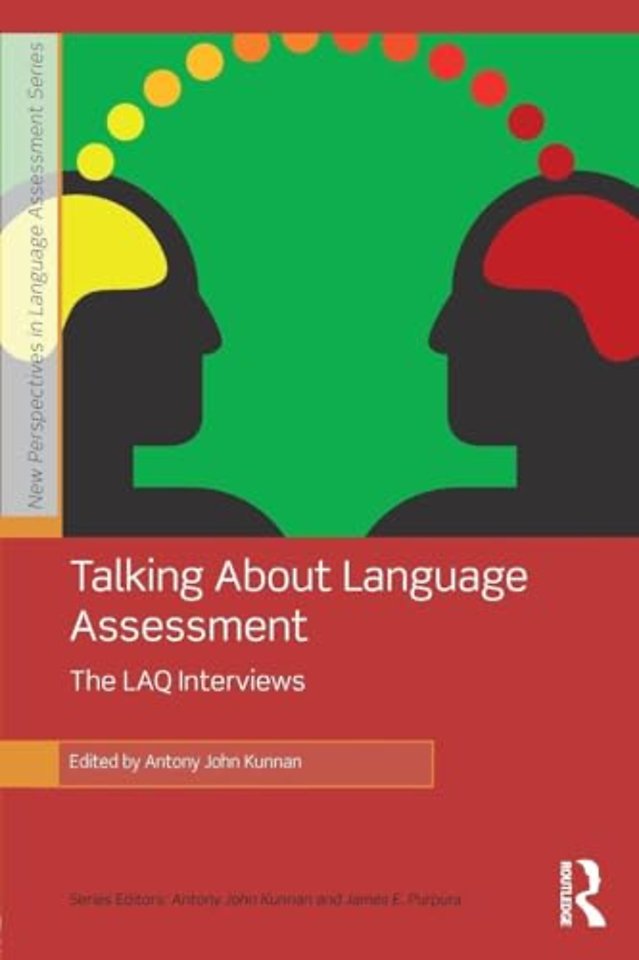 Talking About Language Assessment: The LAQ Interviews