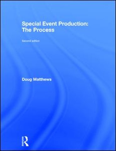 Special Event Production: The Process