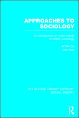 Approaches to Sociology (RLE Social Theory)