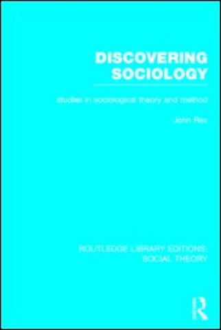 Discovering Sociology (RLE Social Theory)