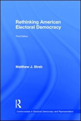 Rethinking American Electoral Democracy